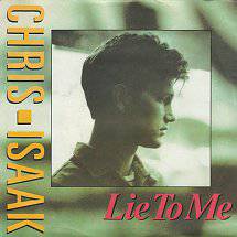 Chris Isaak : Lie to Me
